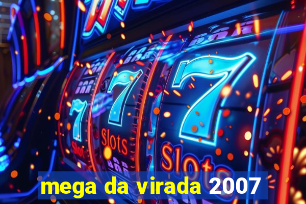 mega da virada 2007